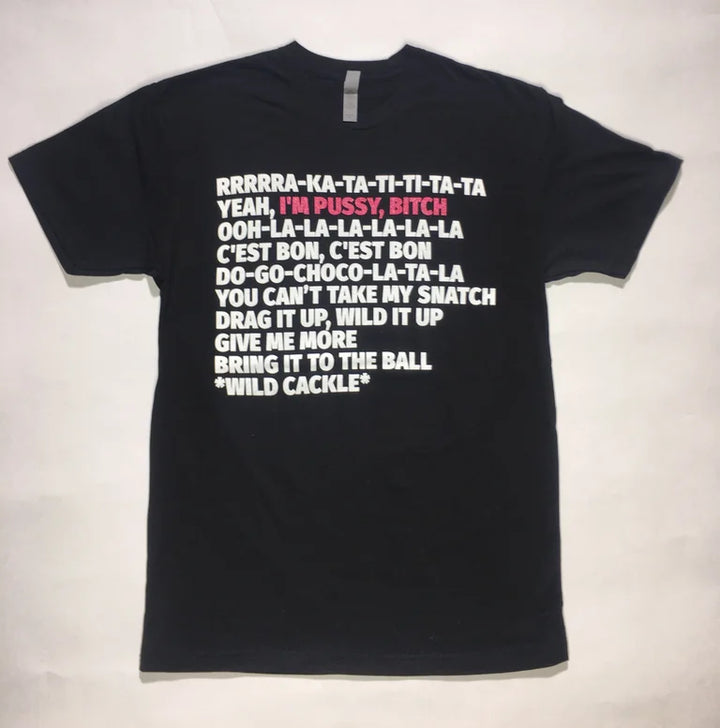 "I'm Pussy, Bitch" Tee